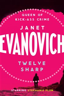 Book cover: Twelve Sharp, by Janet Evanovich (preview)