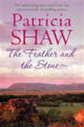Book cover: The Feather and the Stone, by Patricia Shaw (preview)