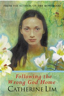 Book cover: Following The Wrong God Home, by Catherine Lim (preview)