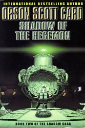 Book cover: Shadow Of The Hegemon (Book 2 of Shadow Saga) by Orson Scott Card (preview)