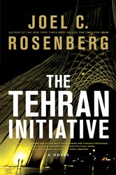 Book cover: The Tehran Initiative, by Joel C. Rosenberg (preview)
