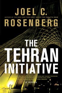 Book cover: The Tehran Initiative, by Joel C. Rosenberg (preview)