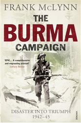 Book cover: The Burma Campaign, by Frank McLynn (preview)