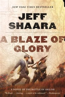 Book cover: A Blaze of Glory (Book 1 of the Civil War in the West) by Jeff Shaara (preview)