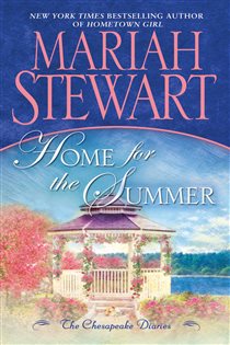 Book cover: Home for the Summer (Book 5 of Chesapeake Diaries) by Mariah Stewart (preview)