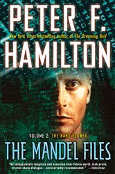 Book cover: The Mandel Files, Volume 2: The Nano Flower (Book 2 of Greg Mandel Trilogy) by Peter F. Hamilton (preview)