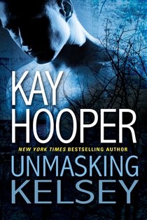 Book cover: Unmasking Kelsey (Book 6 of Hagen) by Kay Hooper (preview)