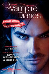 Book cover: The Vampire Diaries: Stefan's Diaries #6: The Compelled (Book 6 of Vampire Diaries: Stefan’s Diaries) by L. J. Smith (preview)
