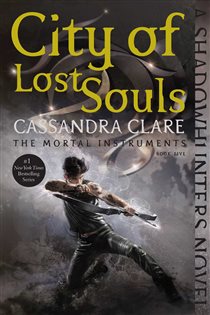Book cover: City of Lost Souls, by Cassandra Clare (preview)