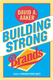 Book cover: Building Strong Brands, by David A. Aaker (preview)