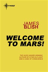 Book cover: Welcome To Mars, by James Blish (preview)