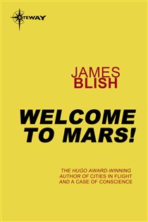 Book cover: Welcome To Mars, by James Blish (preview)