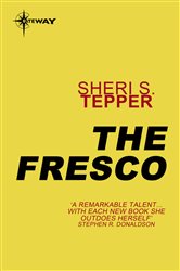 Book cover: The Fresco, by Sheri S. Tepper (preview)