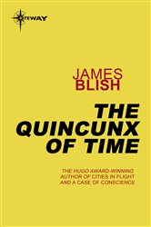 Book cover: The Quincunx of Time, by James Blish (preview)