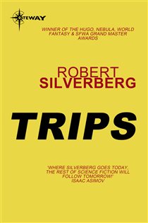Book cover: Trips, by Robert Silverberg (preview)