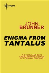 Book cover: Enigma from Tantalus, by John Brunner (preview)