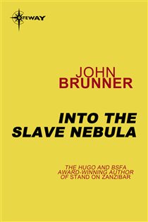Book cover: Into the Slave Nebula, by John Brunner (preview)