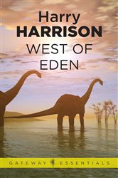 Book cover: West of Eden, by Harry Harrison (preview)