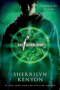 Book cover: Infamous (Book 3 of Chronicles of Nick) by Sherrilyn Kenyon (preview)