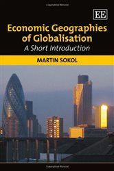Economic Geographies of Globalisation: A Short Introduction