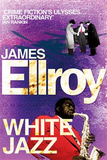 Book cover: White Jazz (Book 4 of L.A. Quartet) by James Ellroy (preview)