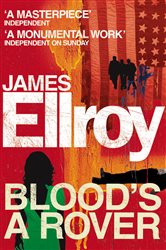 Book cover: Blood's A Rover, by James Ellroy (preview)