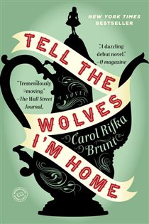 Book cover: Tell the Wolves I'm Home, by Carol Rifka Brunt (preview)