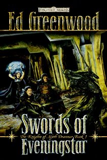 Book cover: Swords of Eveningstar (Book 1 of The Knights of Myth Drannor) by Ed Greenwood (preview)