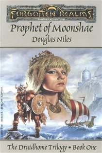 Book cover: Prophet of Moonshae (Book 1 of The Druidhome Trilogy) by Douglas Niles (preview)