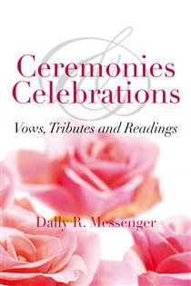 Book cover: Ceremonies & Celebrations, by Dally Messenger (preview)