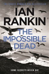 Book cover: The Impossible Dead, by Ian Rankin (preview)