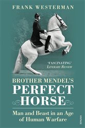 Book cover: Brother Mendel's Perfect Horse, by Frank Westerman (preview)