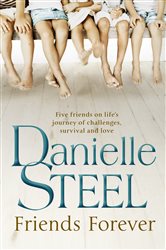 Book cover: Friends Forever, by Danielle Steel (preview)