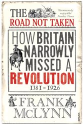 Book cover: The Road Not Taken, by Frank McLynn (preview)
