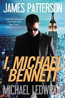 Book cover: I, Michael Bennett (Book 5 of A Michael Bennett Thriller) by James Patterson (preview)