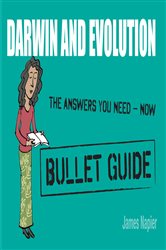 Book cover: Darwin and Evolution: Bullet Guides, by James Napier (preview)