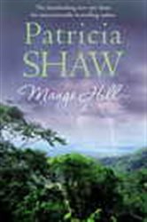 Book cover: Mango Hill, by Patricia Shaw (preview)