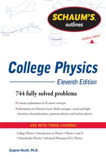 Book cover: Schaum's Outline of College Physics, 11th Edition, by Frederick J. Bueche (preview)