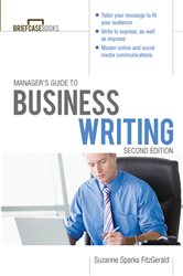 Book cover: Manager's Guide To Business Writing 2/E, by Suzanne D. Sparks FitzGerald (preview)