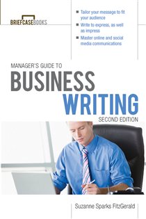 Book cover: Manager's Guide To Business Writing 2/E, by Suzanne D. Sparks FitzGerald (preview)