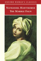 Book cover: The Marble Faun, by Nathaniel Hawthorne (preview)