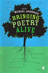 Bringing Poetry Alive: A Guide to Classroom Practice