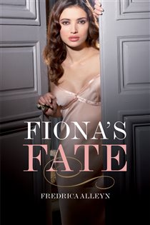 Book cover: Fiona's Fate, by Fredrica Alleyn (preview)