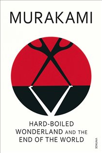 Book cover: Hard-Boiled Wonderland and the End of the World, by Haruki Murakami (preview)