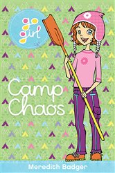 Book cover: Go Girl! #5 Camp Chaos, by Meredith Badger (preview)