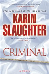 Book cover: Criminal (with bonus novella Snatched) (Book 6 of Will Trent) by Karin Slaughter (preview)