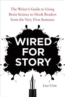 Book cover: Wired for Story, by Lisa Cron (preview)