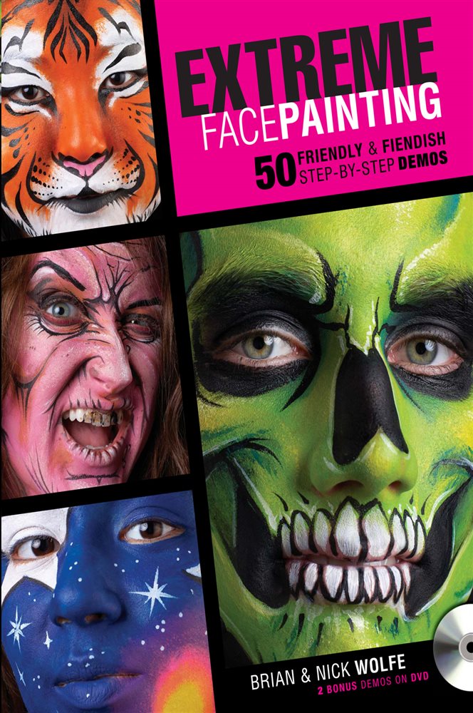 Extreme Face Painting by Brian Wolfe (ebook)