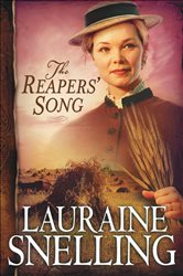 Book cover: The Reapers' Song (Red River of the North Book #4) (Book 4 of Red River of the North) by Lauraine Snelling (preview)