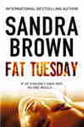 Book cover: Fat Tuesday, by Sandra Brown (preview)